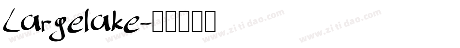 Largelake字体转换