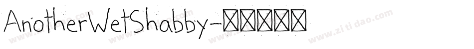 AnotherWetShabby字体转换