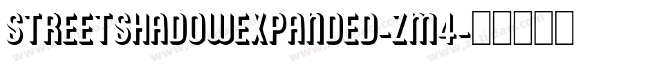 StreetShadowExpanded-zM4字体转换