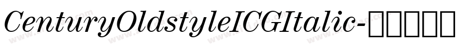 CenturyOldstyleICGItalic字体转换