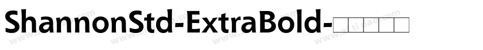 ShannonStd-ExtraBold字体转换