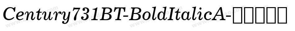 Century731BT-BoldItalicA字体转换