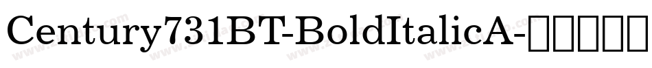 Century731BT-BoldItalicA字体转换