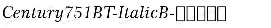 Century751BT-ItalicB字体转换