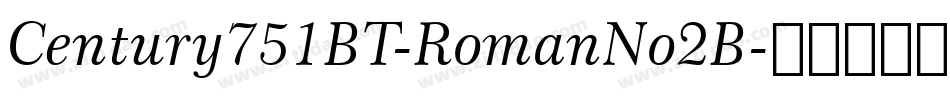 Century751BT-RomanNo2B字体转换