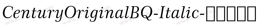 CenturyOriginalBQ-Italic字体转换