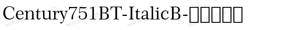 Century751BT-ItalicB字体转换