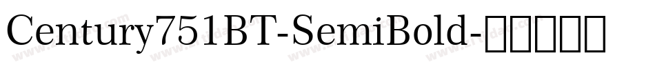 Century751BT-SemiBold字体转换