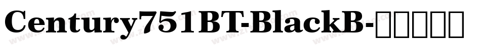 Century751BT-BlackB字体转换