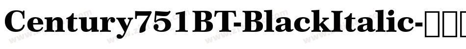 Century751BT-BlackItalic字体转换
