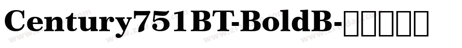 Century751BT-BoldB字体转换