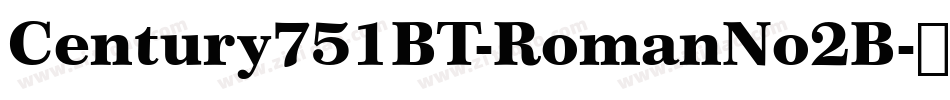 Century751BT-RomanNo2B字体转换
