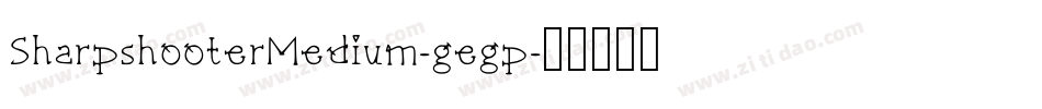 SharpshooterMedium-gegp字体转换