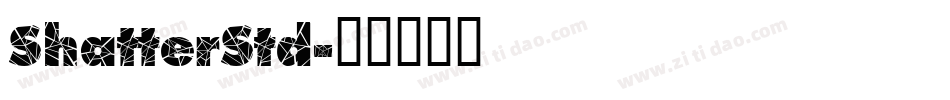 ShatterStd字体转换