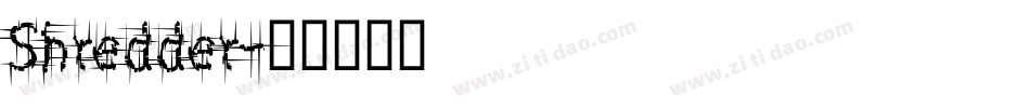 Shredder字体转换