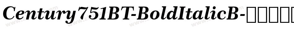 Century751BT-BoldItalicB字体转换
