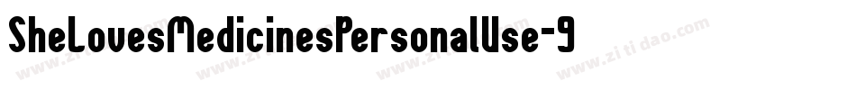 SheLovesMedicinesPersonalUse-9Y6RL字体转换