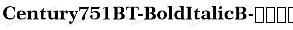 Century751BT-BoldItalicB字体转换