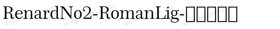 RenardNo2-RomanLig字体转换