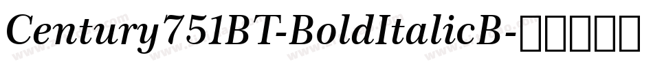 Century751BT-BoldItalicB字体转换