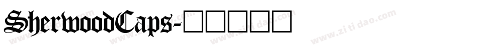 SherwoodCaps字体转换
