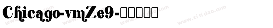 Chicago-vmZe9字体转换
