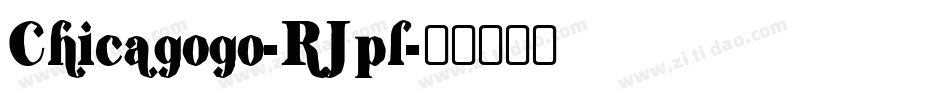 Chicagogo-RJpl字体转换