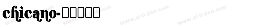 chicano字体转换
