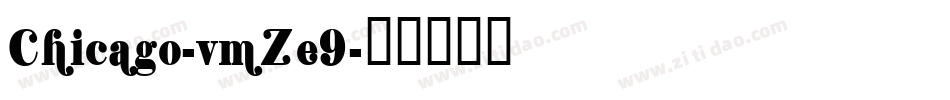 Chicago-vmZe9字体转换