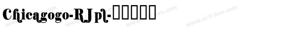 Chicagogo-RJpl字体转换