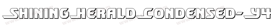 ShiningHeraldCondensed-Y4My字体转换 ShiningHeraldCondensed-Y4My字体转换