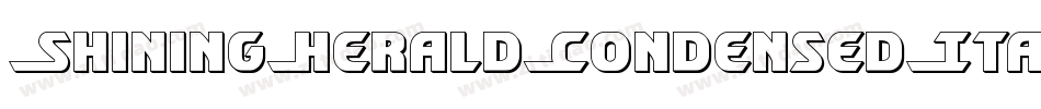 ShiningHeraldCondensedItal-rM48字体转换 ShiningHeraldCondensedItal-rM48字体转换