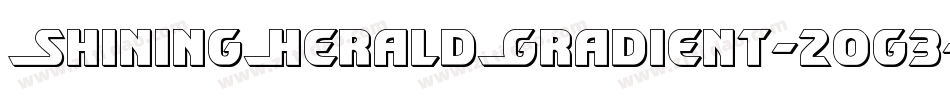 ShiningHeraldGradient-2og3字体转换 ShiningHeraldGradient-2og3字体转换