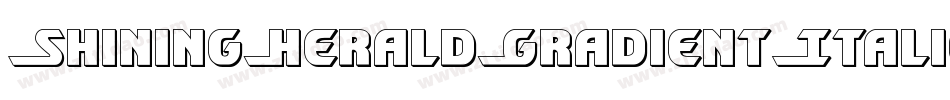 ShiningHeraldGradientItalic-vwgy字体转换