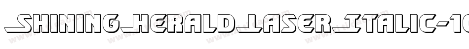 ShiningHeraldLaserItalic-1gae字体转换