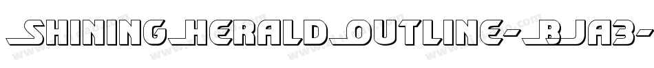 ShiningHeraldOutline-BJa3字体转换