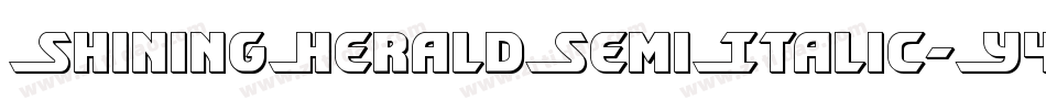ShiningHeraldSemiItalic-Y4Ma字体转换