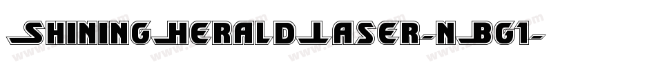 ShiningHeraldLaser-nBg1字体转换