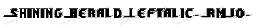 ShiningHeraldLeftalic-RmJo字体转换