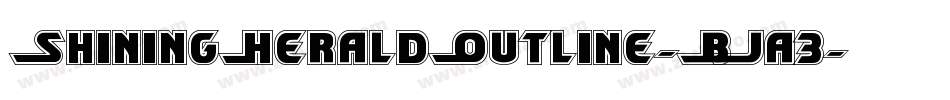 ShiningHeraldOutline-BJa3字体转换