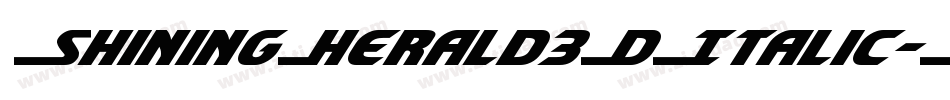 ShiningHerald3DItalic-RmJv字体转换