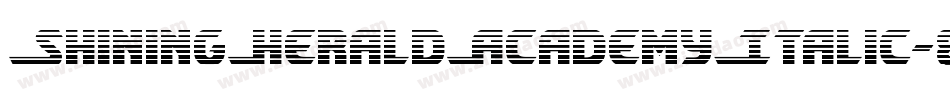 ShiningHeraldAcademyItalic-89ZZ字体转换 ShiningHeraldAcademyItalic-89ZZ字体转换