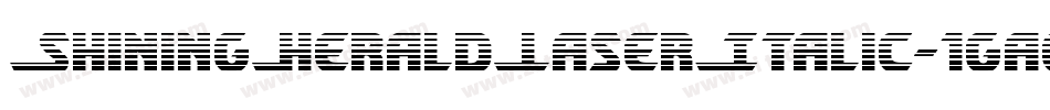 ShiningHeraldLaserItalic-1gae字体转换