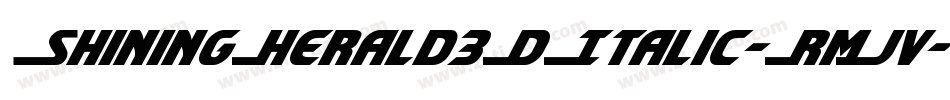 ShiningHerald3DItalic-RmJv字体转换