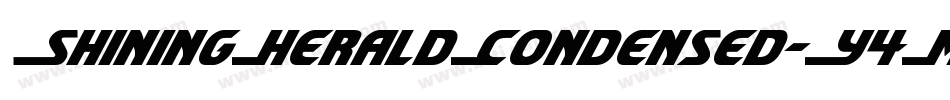 ShiningHeraldCondensed-Y4My字体转换 ShiningHeraldCondensed-Y4My字体转换