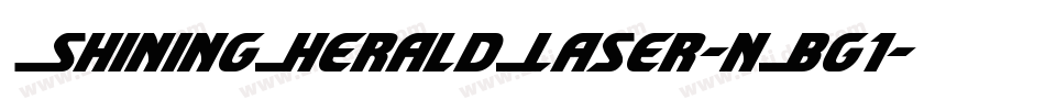 ShiningHeraldLaser-nBg1字体转换