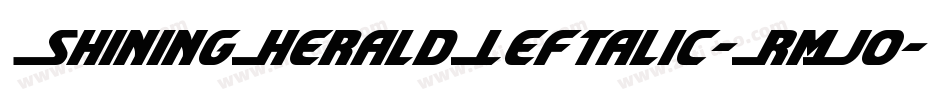 ShiningHeraldLeftalic-RmJo字体转换