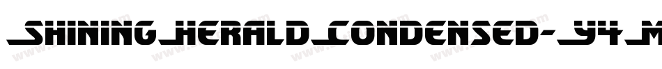 ShiningHeraldCondensed-Y4My字体转换 ShiningHeraldCondensed-Y4My字体转换