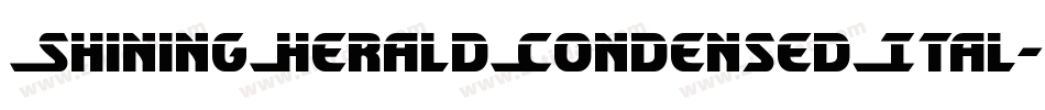 ShiningHeraldCondensedItal-rM48字体转换 ShiningHeraldCondensedItal-rM48字体转换