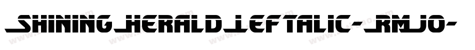 ShiningHeraldLeftalic-RmJo字体转换